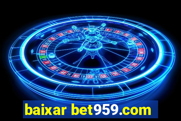 baixar bet959.com